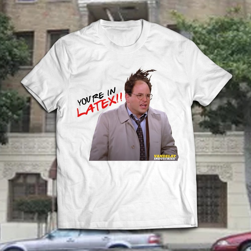 Funny Seinfeld Style Tee George Costanza Latex Vandelay Industries Tee